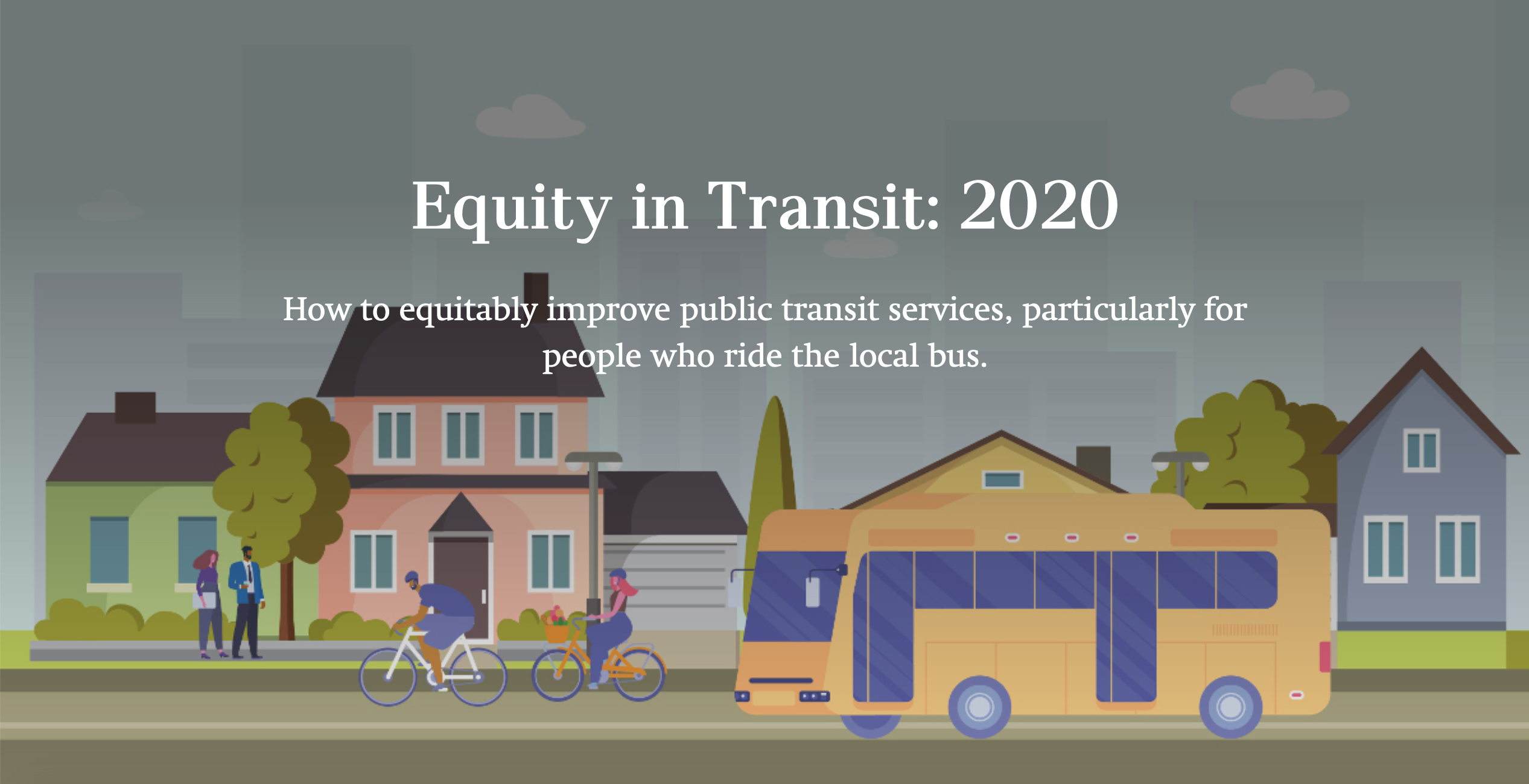 Equity in Transit 2020 featuring a graphic bus, riders, and homes in the background