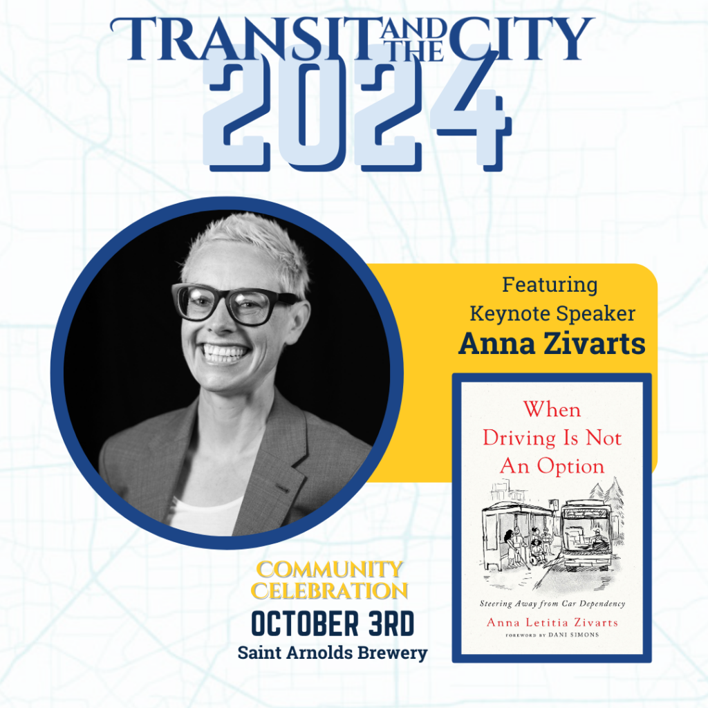 Anna Zivarts announced as Keynote Speaker for LINK Houston Transit and the City Community Celebration.