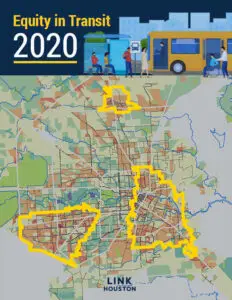 Equity in Transit 2020 cover art depicting people of all backgrounds using transit. The image also shows a map of Houston, highlighting three areas in north, southeast, and southwest side as high demand areas for more transit investments.