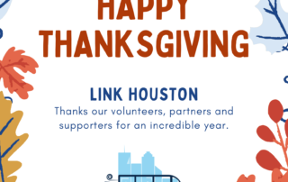 Infographic with fall colored leaves framing text that reads, "Happy Thanksgiving. LINK Houson thanks our volunteers, partners and supporters for an incredible year.