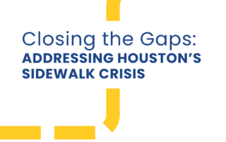 Closing the Gaps: Addressing Houston's Sidewalk Crisis fills in a gap in a sidewalk graphic. LINK Houston's logo is on the bottom.